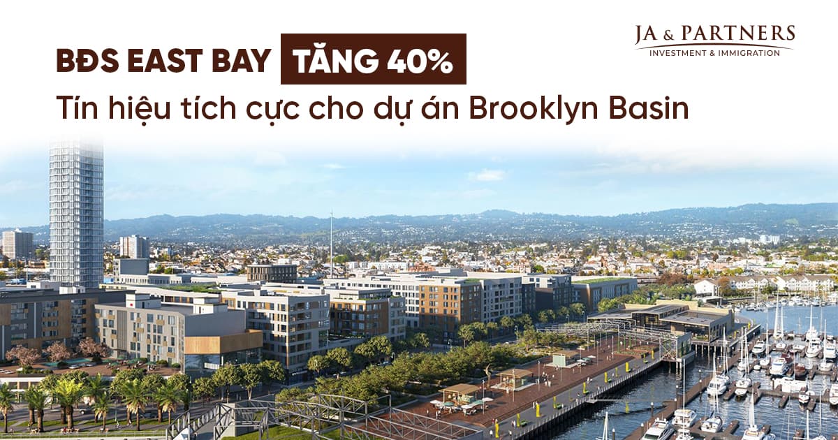 Bất động sản East Bay tăng 40%: Tín hiệu tích cực cho dự án Brooklyn Basin