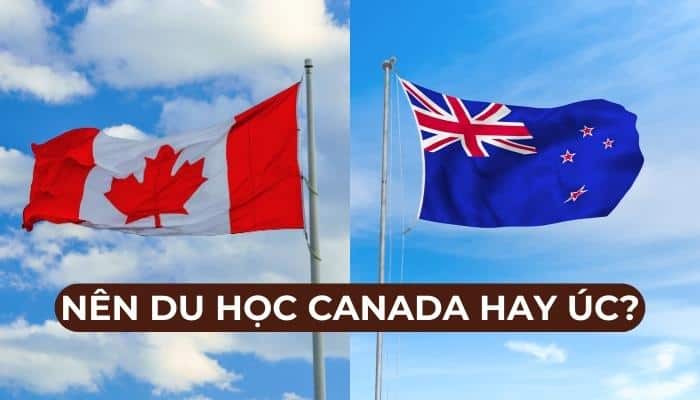 Du học Canada hay Úc: Đâu là lựa chọn tốt cho học sinh Việt?