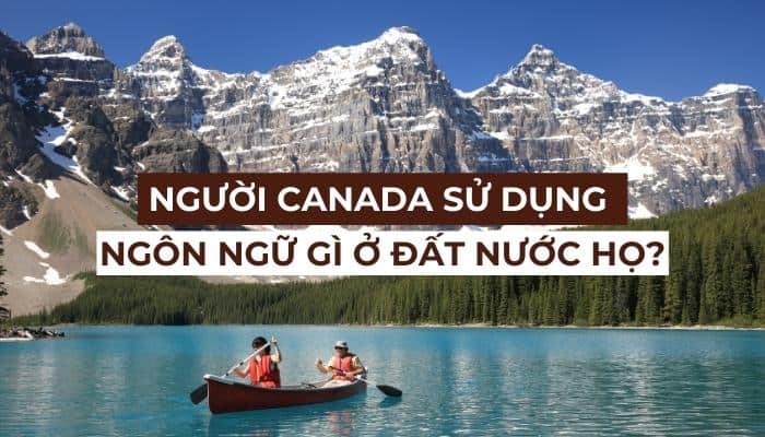 Người Canada nói tiếng gì ở đất nước của họ?