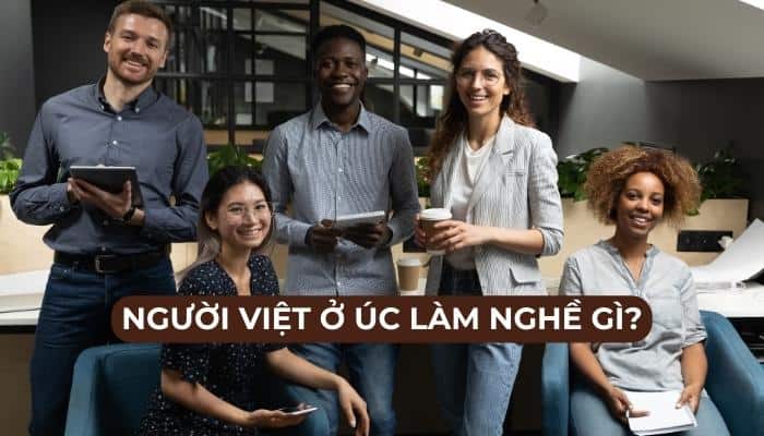 Người Việt ở Úc làm nghề gì: Cơ hội và Thách thức